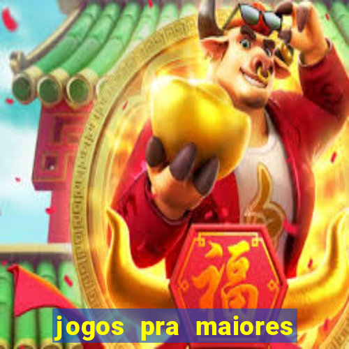 jogos pra maiores de 18